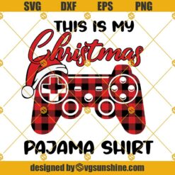 This Is My Christmas Pajama Shirt Buffalo Plaid Svg, Red Plaid Buffalo Santa Hat Gamer Video Christmas Svg, Game Lover Christmas Svg