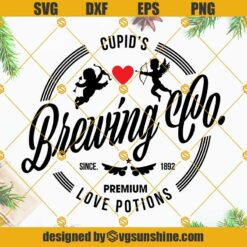 Cupid's Brewing Co SVG, Valentines Day SVG, Cupid Logo SVG, Cupid Valentines SVG