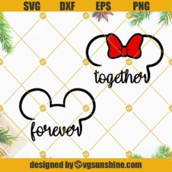 Disney Mickey Minnie Mouse Ears Together Forever SVG, Disney Valentines Day SVG, Disney Valentines SVG Bundle
