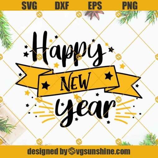 Happy New Year SVG, New Years SVG, New Year 2022 SVG PNG DXF EPS Cricut