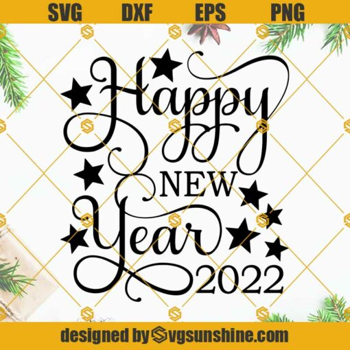 Happy New Year 2022 SVG PNG DXF EPS Digital Download