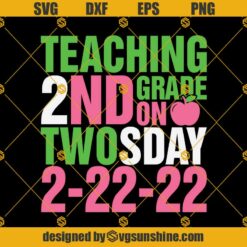 22nd February 2022 SVG, Math Teacher SVG, Twosday Tuesday February SVG, Teaching 2nd Grade On Twosday 2 22 2022 SVG