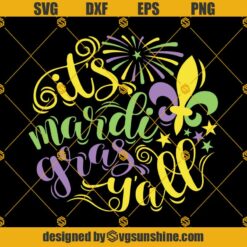 Mardi Gras SVG, It’s Mardi Gras Y’all SVG, Mardi Gras Parade SVG, Fat Tuesday SVG, Mardi Gras Cut Files