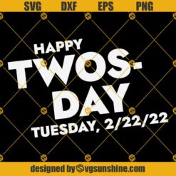 2 22 22 Happy Twosday Tuesday February SVG, Funny Math Teacher SVG