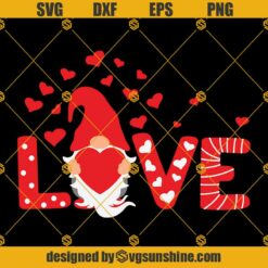Gnome Valentines Day SVG, Valentines Shirt SVG, Love Gnome SVG, Gnome Heart SVG, Valentine SVG