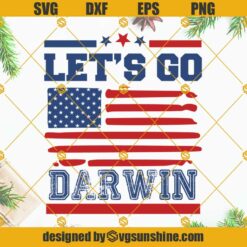 Let’s Go Darwin Usa Flag SVG PNG DXF EPS Cut Files For Cricut Silhouette