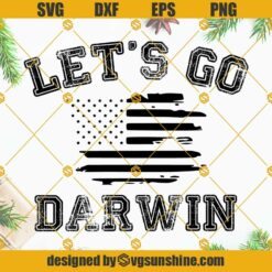 Let's Go Darwin Usa Flag SVG PNG DXF EPS Cut Files For Cricut Silhouette