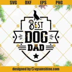 Best Dog Dad SVG Circut Silhouette