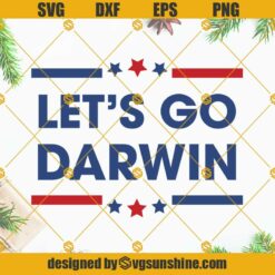 Let’s Go Darwin SVG PNG DXF EPS Cut Files For Cricut Silhouette