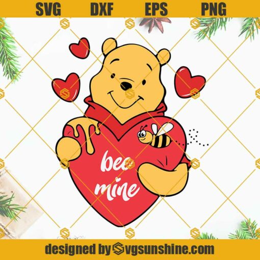 Winnie The Pooh SVG, Be Mine SVG, Pooh Cut File, Pooh Cricut File, Valentines SVG, Bear SVG, Love SVG, Heart SVG, Pooh SVG