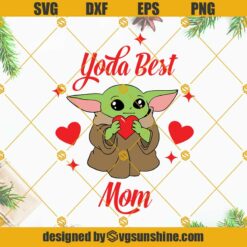 Yoda Best Mom SVG, Baby Yoda SVG, Mom SVG, Happy Mothers Day SVG