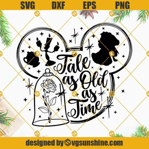 Tale As Old As Time SVG, Beauty And The Beast SVG, Disney Quote SVG, Belle SVG PNG DXF EPS Cut File