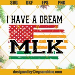 Martin Luther King Jr SVG, Martin Luther King I Have A Dream SVG PNG DXF EPS, MLK Jr SVG, MLK Day SVG, Cricut, Silhouette Cut File
