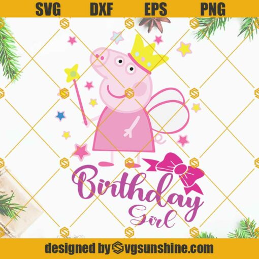 Peppa Pig Birthday Girl SVG, Peppa Pig SVG, Birthday Girl SVG PNG DXF EPS Cricut