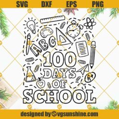 100 Days Of School SVG, 100th Day Of School SVG, 100th Day SVG, Teacher SVG, School SVG