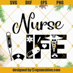 Nurse Life SVG, Stethoscope SVG, Nurse Clipart, Nurse Vector Cut File, Nurse Files For Cricut Silhouette