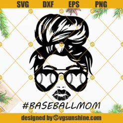 Baseball Mom SVG, Baseball Messy Bun Mom SVG, Baseball Mom Shirt SVG PNG DXF EPS Cricut