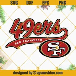 49ers 4 Life SVG, San Francisco 49Ers SVG PNG EPS DXF File