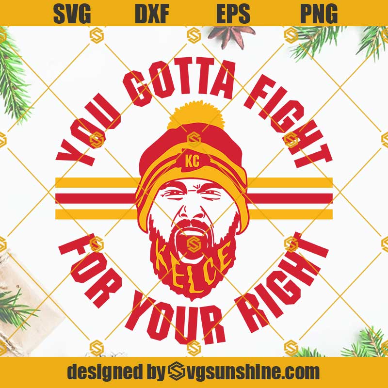 You gotta fight for your right to party PNG  Travis Kelce Sublimation –  AmberPriceDesign