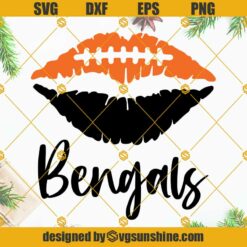 Bengals Lips SVG, Cincinnati Bengals SVG, Bengals Football SVG, Lips Football SVG, Cincinnati Bengals PNG DXF EPS Cricut