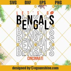Bengals SVG Cut Files, Let's Go Cincinnati Bengals SVG, NFL SVG, Football SVG PNG DXF EPS Cut Files For Cricut Silhouette