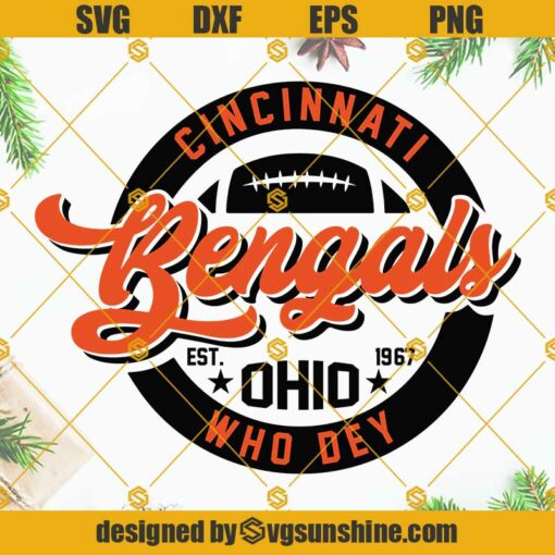 Bengals Who Dey SVG PNG DXF EPS, Who Dey SVG, Cincinnati Bengals SVG, Bengals SVG, Bengals Cricut File