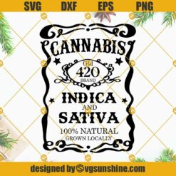 Cannabis SVG, Weed SVG, Marijuana SVG, 420 SVG, Smoke Weed SVG, High SVG, Blunt SVG, Cannabis Shirt SVG Cut Files For Cricut Silhouette
