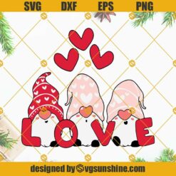 Love Gnomes SVG PNG DXF EPS For Cricut Silhouette, Valentines Gnome SVG, Gnome SVG, Love SVG, Valentine’s Day SVG