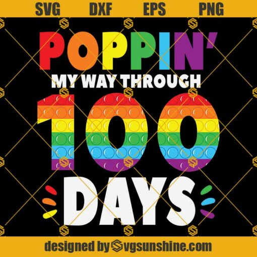Poppin My Way Through 100 Days SVG