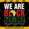 We Are Black History SVG