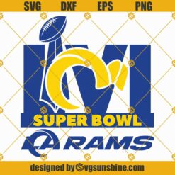 Los Angeles Rams NFL Super Bowl LVI SVG PNG DXF EPS Cut Files For Cricut Silhouette