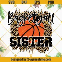 BASKETBALL Sister On Cheetah Sublimation SVG, Basketball Sister SVG, Basketball SVG