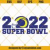 Super Bowl 2022 Los Angeles Rams SVG, Super Bowl 2022 SVG, Los Angeles Rams Shirt SVG, Rams SVG