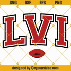 Super Bowl LVI Svg Png Eps Dxf Digital Download, Super Bowl 2022 Logo SVG, Super Bowl LVI SVG