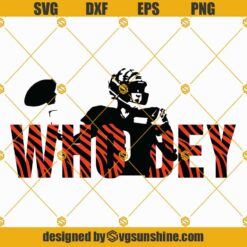 Who Dey SVG PNG DXF EPS, Bengals Superbowl 2022 Football Layered SVG Cut File Design For T-Shirt Cricut Silhouette