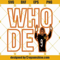 Who Dey SVG PNG DXF EPS, Bengals Superbowl 2022 Football Layered SVG Cut File Design For T-Shirt Cricut Silhouette