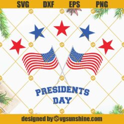 American Flag Presidents Day SVG PNG DXF EPS Cut Files For Cricut Silhouette