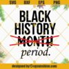 Black History Period SVG