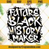 Future Black History Maker SVG