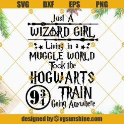 Just A Wizard Girl Living In A Muggle World SVG PNG DXF EPS Cricut Silhouette