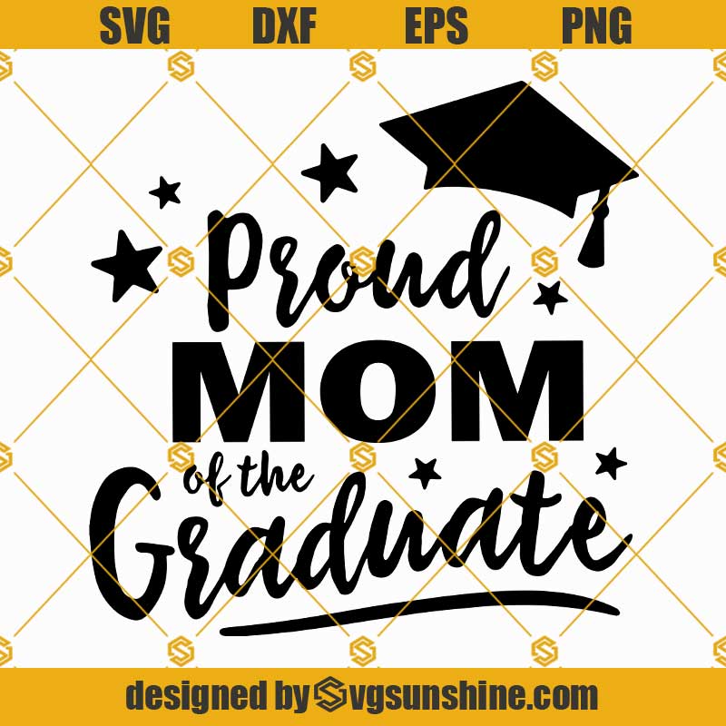 Proud Mom Of The Graduate SVG, Graduation SVG, Mom SVG
