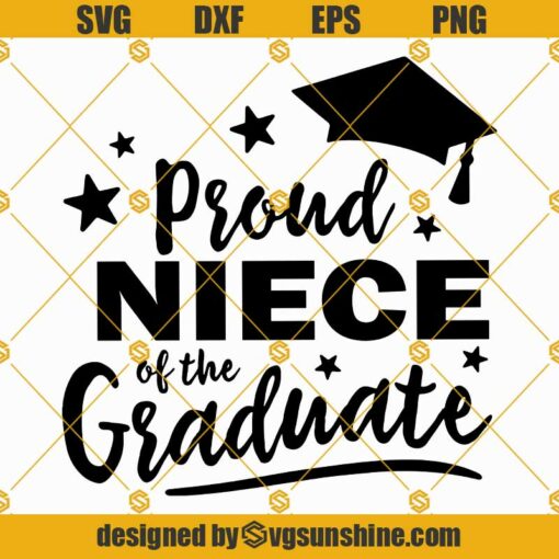 Proud Niece Of The Graduate SVG