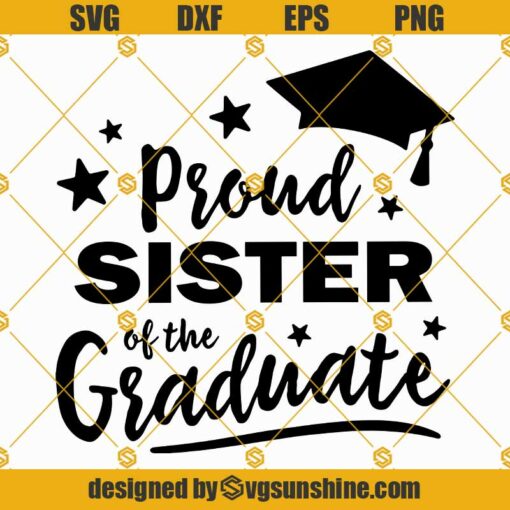 Proud Sister Of The Graduate SVG