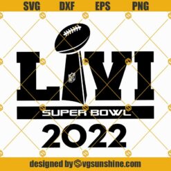 Super Bowl Shirt SVG, Superbowl SVG, Super Bowl 2022 Clipart, Super Bowl 2022 SVG, Super Bowl LVI SVG Cut Files