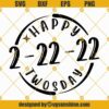 Happy 2-22-22 Twosday Svg, TwosDay Shirt Svg, Twosday Gift Svg, Twosday 2-22-22 Svg, 2-22-22 Shirt Svg Cut File For Cricut