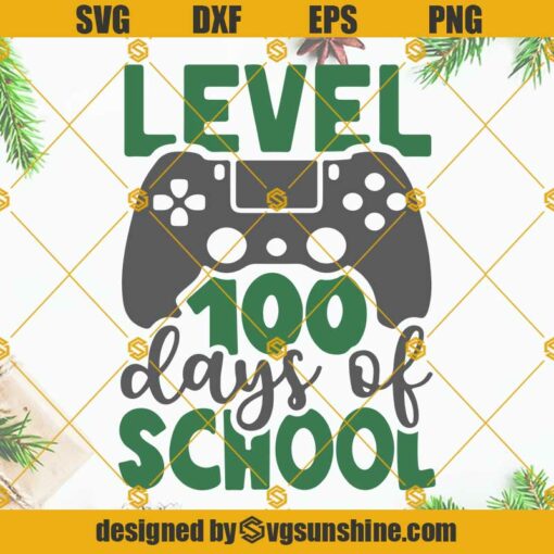 Level 100 Days Of School SVG, 100th Day Of School SVG, Level 100 Days Of School Completed SVG