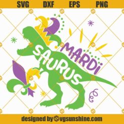 Mardi Saurus SVG, Mardi Gras Dinosaur SVG, Mardi Gras kids shirt SVG PNG DXF EPS digital cut files
