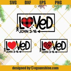 Loved John 3 16 SVG, Valentine’s Day SVG, Christian SVG, Loved SVG Bundle, Leopard Heart SVG PNG DXF EPS Cricut Silhouette