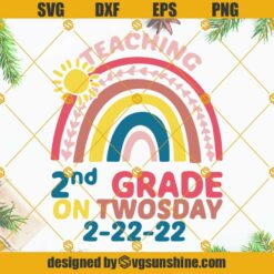 Teaching On A Tuesday SVG PNG DXF EPS, Happy Twosday 2.22.22 SVG PNG DXF EPS Cricut