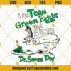 Green Eggs and Ham Shirt ideas Svg, Dr Seuss Day Svg, Team Green Eggs and Ham Svg, Dr Seuss Svg Png Dxf Eps Cricut Silhouette